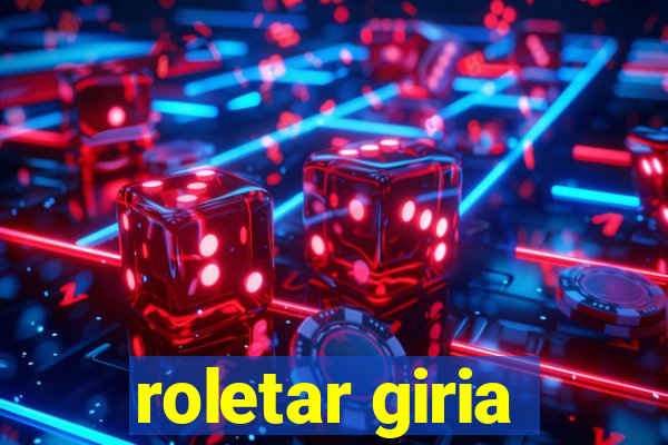 roletar giria