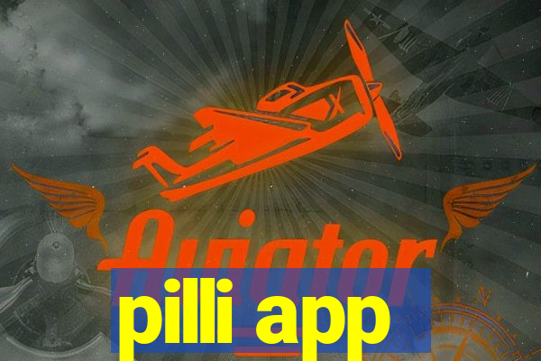 pilli app