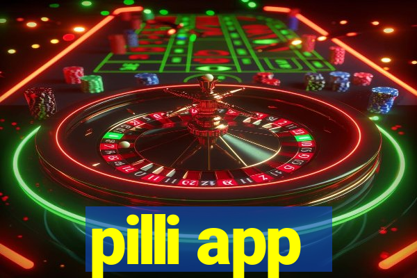 pilli app