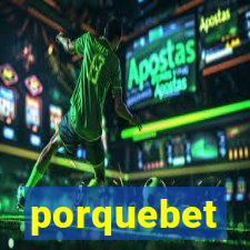 porquebet