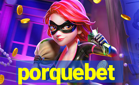 porquebet