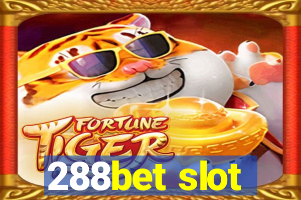 288bet slot