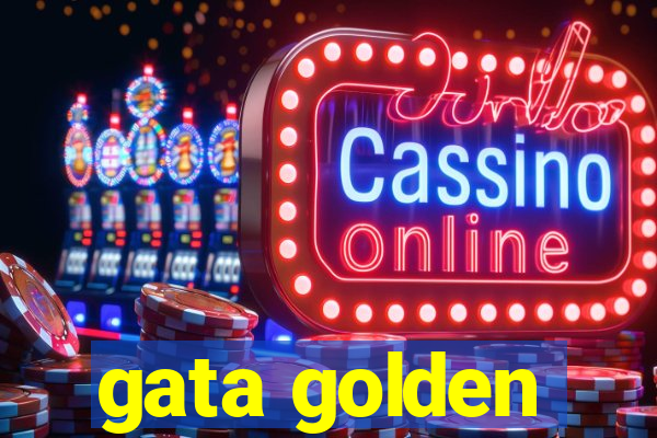 gata golden