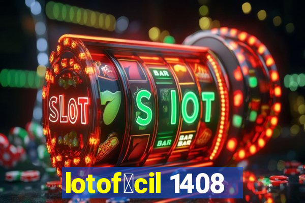 lotof谩cil 1408