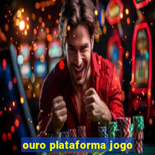 ouro plataforma jogo