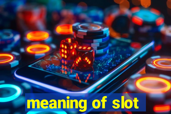 meaning of slot