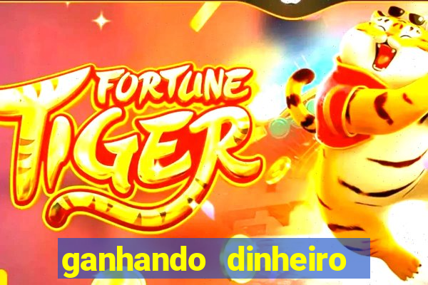 ganhando dinheiro com jogo