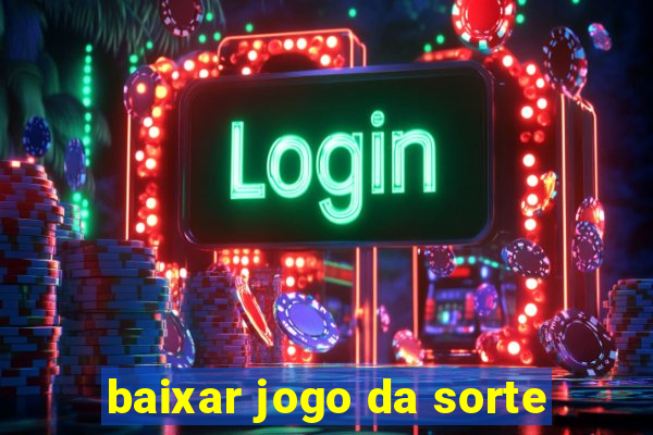 baixar jogo da sorte