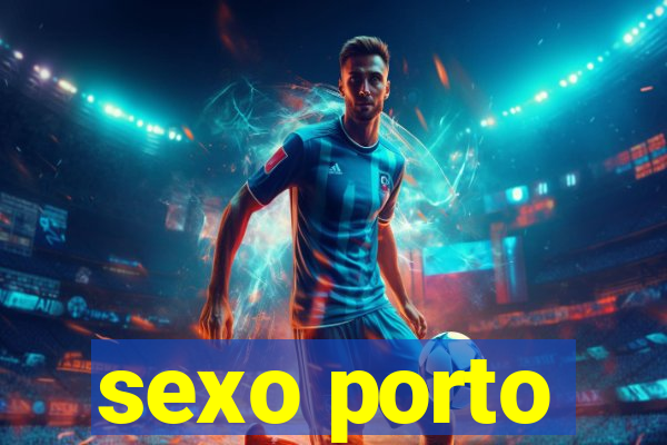 sexo porto