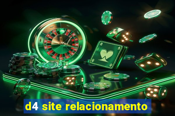 d4 site relacionamento