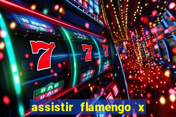 assistir flamengo x corinthians multi canais