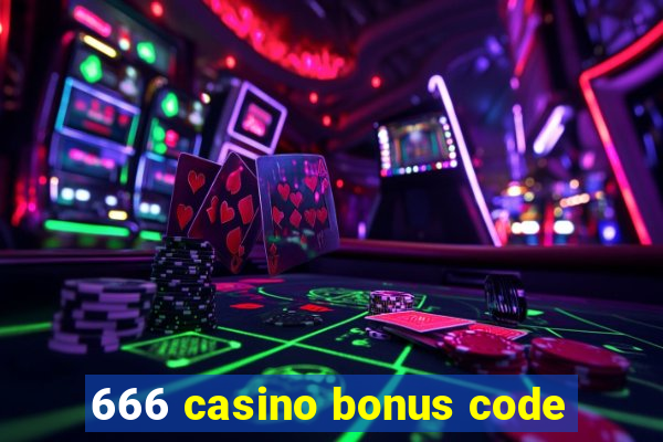 666 casino bonus code