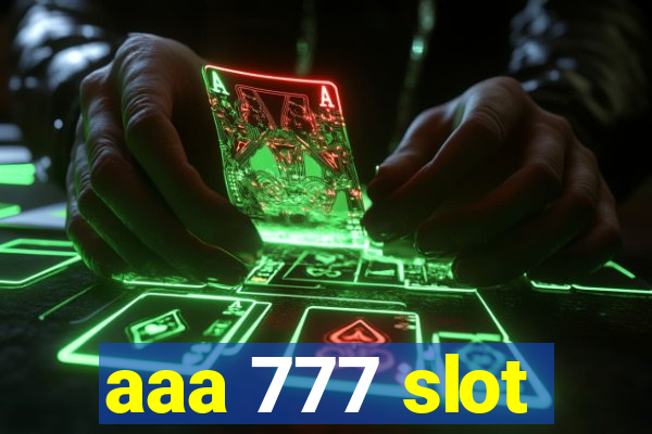 aaa 777 slot