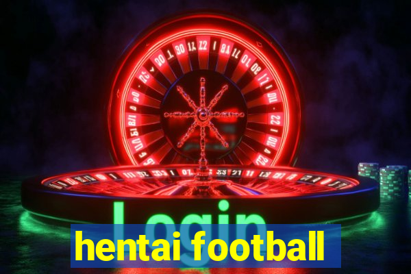 hentai football