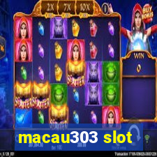 macau303 slot