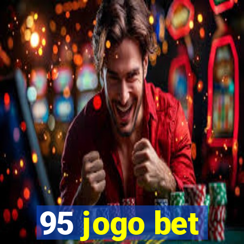 95 jogo bet