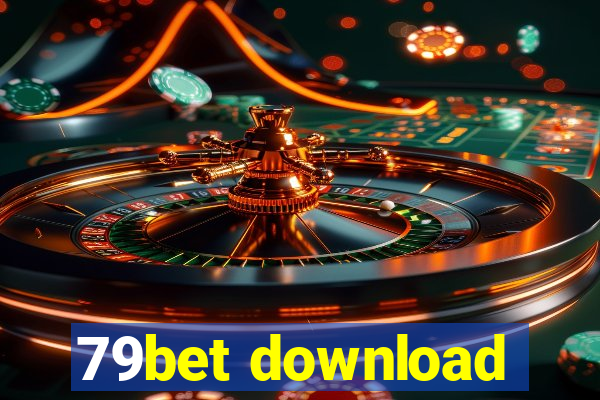 79bet download