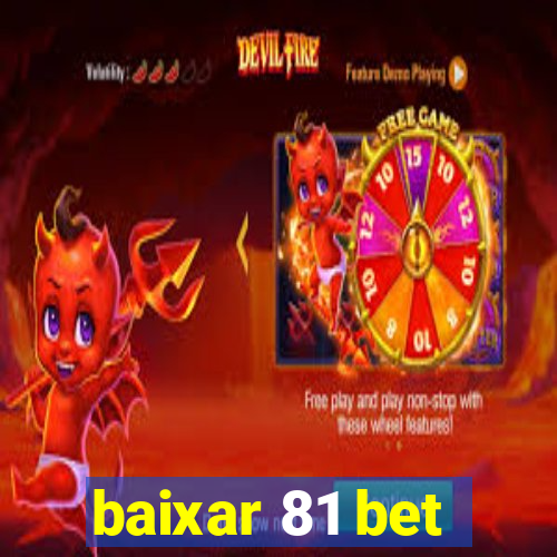 baixar 81 bet