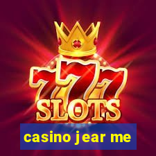 casino jear me