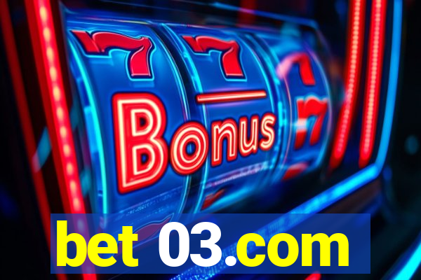 bet 03.com