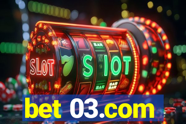 bet 03.com