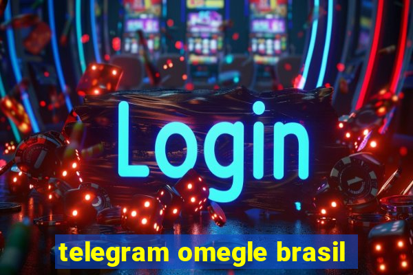 telegram omegle brasil