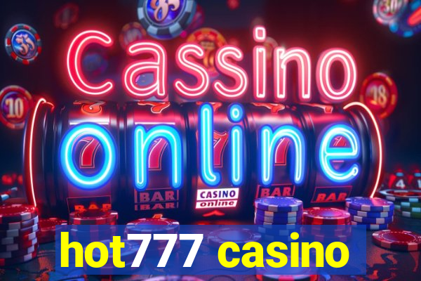 hot777 casino