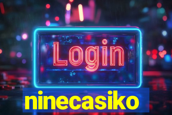 ninecasiko