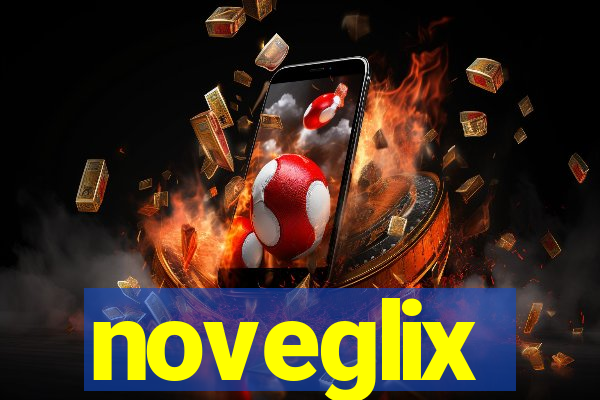 noveglix