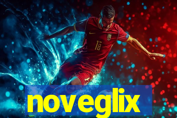 noveglix