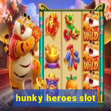 hunky heroes slot