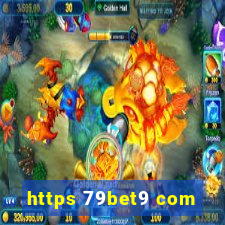 https 79bet9 com