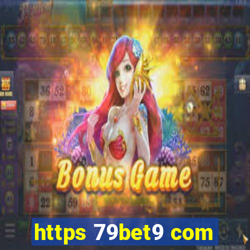 https 79bet9 com