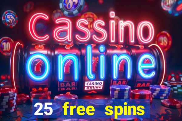 25 free spins casino 2018