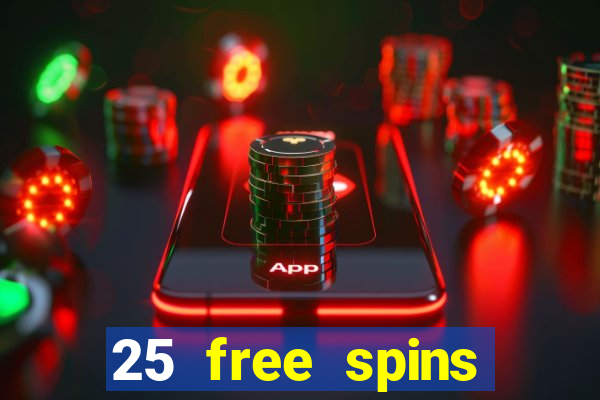 25 free spins casino 2018