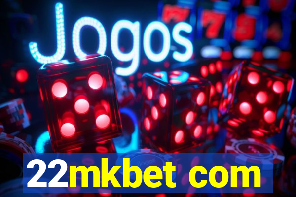 22mkbet com