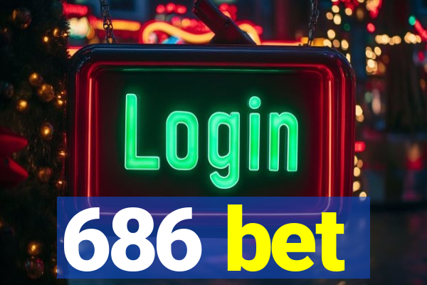 686 bet