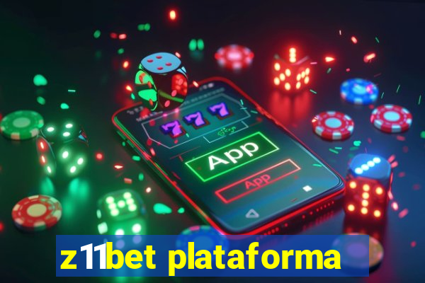 z11bet plataforma