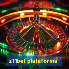 z11bet plataforma