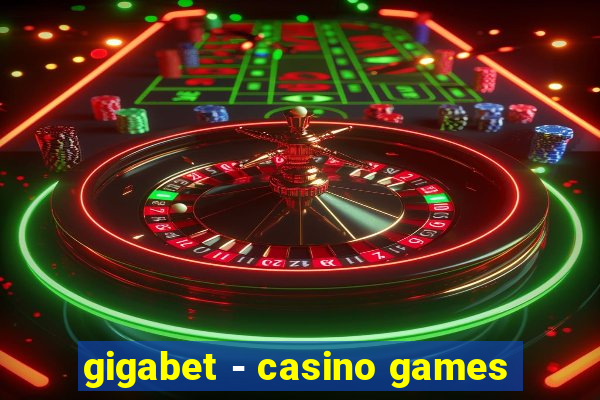 gigabet - casino games