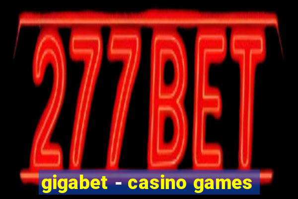 gigabet - casino games