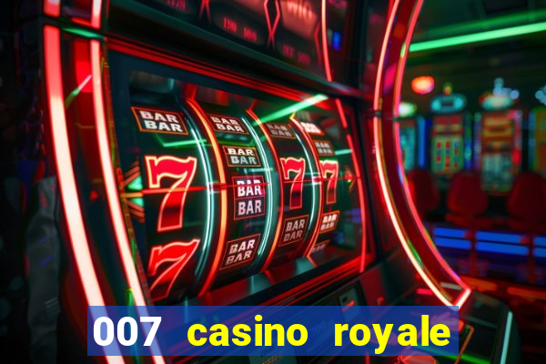 007 casino royale assitir online gdrive