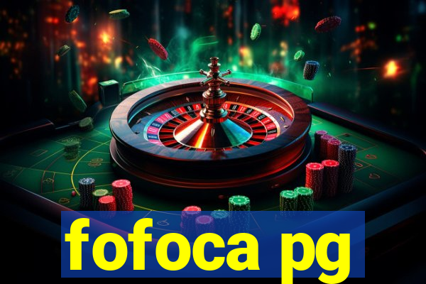 fofoca pg