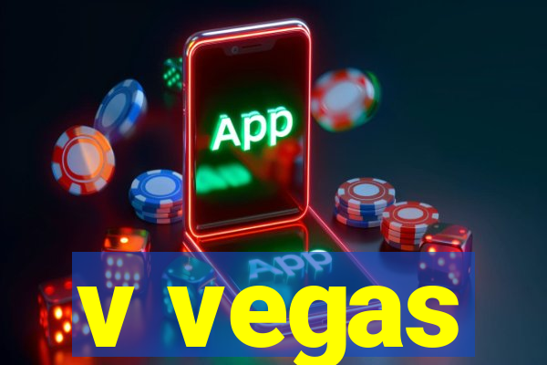 v vegas