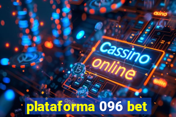 plataforma 096 bet