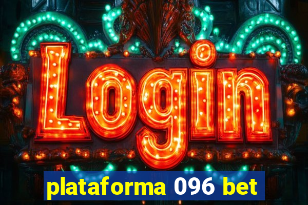 plataforma 096 bet