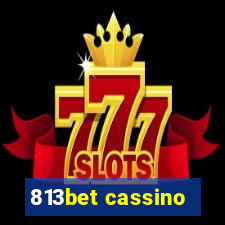 813bet cassino