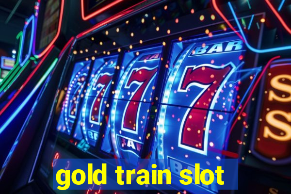 gold train slot