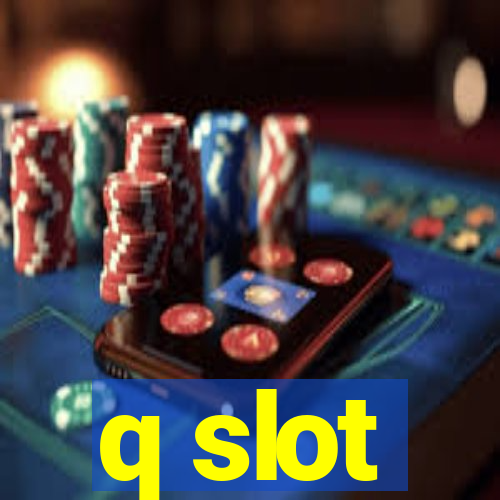 q slot