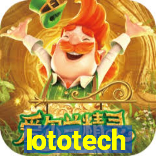 lototech